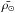 \hbox{$\bar{\rho_{\odot}}$}