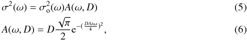 \begin{eqnarray} \label{eq:CORRNoise1} && \sigma^2(\omega) = \sigma_{\rm o}^2(\omega) A(\omega,D) \\ \label{eq:CORRNoise2} &&A(\omega,D) = D \frac{\sqrt{\pi}}{2} {\rm e}^{-(\frac{D\Delta t \omega}{4})^2} , \end{eqnarray}