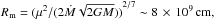 \hbox{$R_{\rm m}={(\mu^2/(2\dot{M}\sqrt{2GM}))}^{2/7}\sim 8\,\times\,10^{9}\,{\rm cm,}$}