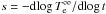 \hbox{$s = - {\rm d}\! \log T^\infty_{\rm e}/{\rm d}\! \log t$}