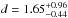 \hbox{$d = 1.65^{+0.96}_{-0.44}$}