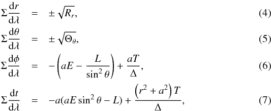 \begin{eqnarray} \label{defr}\Sigma \frac{{\rm d}r}{{\rm d}\lambda}&=&\pm\sqrt{R_r},\\ \label{deftheta}\Sigma\frac{{\rm d}\theta}{{\rm d}\lambda}&=&\pm\sqrt{\Theta_\theta},\\ \label{defphi}\Sigma\frac{{\rm d}\phi}{{\rm d}\lambda}&=&-\left(aE-\frac{L}{\sin^2\theta}\right)+\frac{aT}{\Delta},\\ \label{deft}\Sigma\frac{{\rm d}t}{{\rm d}\lambda}&=&-a(aE\sin^2\theta-L)+\frac{\left(r^2+a^2\right)T}{\Delta}, \end{eqnarray}