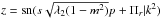 \hbox{$z=\mathrm{sn}(s\sqrt{\lambda_2(1-m^2)}p+\Pi_r|k^2)$}