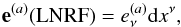 \begin{equation} \label{simple2}\mathbf{e}^{(a)}(\mathrm{LNRF})=e^{{(a)}}_{\nu}{\rm d}x^{\nu}, \end{equation}