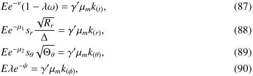 \begin{eqnarray} &&\label{energy_t}Ee^{-\nu}(1-\lambda\omega)=\gamma'\mu_m k_{(t)},\\ &&\label{energy_r}Ee^{-\mu_1}s_r\frac{\sqrt{R_r}}{\Delta}=\gamma'\mu_m k_{(r)},\\ &&\label{energy_theta}Ee^{-\mu_2}s_{\theta}\sqrt{\Theta_\theta}=\gamma'\mu_m k_{(\theta)},\\ &&\label{energy_phi}E\lambda e^{-\psi}=\gamma'\mu_m k_{(\phi)}, \end{eqnarray}