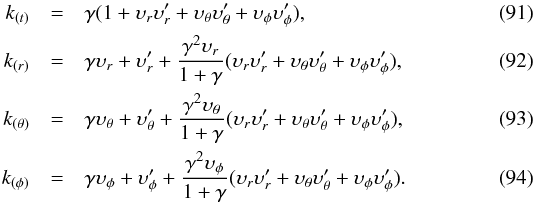 \begin{eqnarray} \label{energy_t1}k_{(t)}&=&\gamma(1+\upsilon_r\upsilon_r'+\upsilon_\theta\upsilon_\theta'+\upsilon_\phi\upsilon_\phi'),\\ \label{energy_r1}k_{(r)}&=&\gamma\upsilon_r+\upsilon_r'+\frac{\gamma^2\upsilon_r}{1+\gamma} (\upsilon_r\upsilon_r'+\upsilon_\theta\upsilon_\theta'+\upsilon_\phi\upsilon_\phi'),\\ \label{energy_theta1}k_{(\theta)}&=&\gamma\upsilon_\theta+\upsilon_\theta'+\frac{\gamma^2\upsilon_\theta}{1+\gamma} (\upsilon_r\upsilon_r'+\upsilon_\theta\upsilon_\theta'+\upsilon_\phi\upsilon_\phi'),\\ \label{energy_phi1}k_{(\phi)}&=&\gamma\upsilon_\phi+\upsilon_\phi'+\frac{\gamma^2\upsilon_\phi}{1+\gamma} (\upsilon_r\upsilon_r'+\upsilon_\theta\upsilon_\theta'+\upsilon_\phi\upsilon_\phi'). \end{eqnarray}