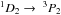 \hbox{$^1D_{2}\rightarrow\phantom{l}^3P_{2}$}