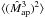 \hbox{$\baa{\bra{\hat{M}_{\rm ap}^3 }^2}$}