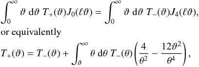 \begin{eqnarray} \label{eq:2pEBcondition} &&\int_0^{\infty} \vartheta\; \dd \vartheta\; T_+(\vartheta) J_0(\ell \vartheta) = \int_0^{\infty} \vartheta\; \dd \vartheta\; T_-(\vartheta) J_4(\ell \vartheta),\nonumber \\ && \rm{or\ equivalently}\nonumber\\ &&T_+(\vartheta) = T_-(\vartheta) + \int_{\vartheta}^{\infty} \theta\; \dd \theta\; T_-(\theta) \br{\frac{4}{\theta^2} - \frac{12\vartheta^2}{\theta^4}}, \end{eqnarray}