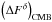 \hbox{$\left( \Delta F^{\delta} \right)_{\rm CMB}$}