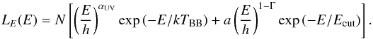 \begin{equation} L_E(E) = N \left[ \left(\frac{E}{h}\right)^{\alpha_{\rm UV}} \exp{(-E / k T_{\rm BB})} + a \left(\frac{E}{h}\right)^{1-\Gamma} \exp{(-E/E_{\rm cut})}\right].\label{eq:SED} \end{equation}