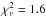\hbox{$\chi^2_{\nu} = 1.6$}
