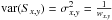 \appendix \setcounter{section}{1} \begin{eqnarray} \mathrm{var}(S_{x,y}-\hat{S}_{x,y})=\mathrm{var}(S_{x,y})+\mathrm{var}(\hat{S}_{x,y})-2\mathrm{cov}(S_{x,y},\hat{S}_{x,y}),\label{eq:res_var_def} \end{eqnarray}