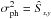 \hbox{$\sigma_{\mathrm{ph}}^{2}=\hat{S}_{_{x,y}}$}