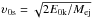 \hbox{${\upsilon _{\rm{0s}}} = \sqrt {2{E_{{\rm{0k}}}}/{M_{{\rm{ej}}}}}$}