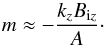 \begin{equation} \label{kB} m \approx - {{k_z B_{\mathrm{i}z}}\over {A}}\cdot \end{equation}