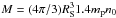 \hbox{$M = (4\pi{/}3) R_{\rm S}^{3} 1.4 m_{\rm p} n_0$}