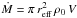 \hbox{${\dot M} = \pi\,r_{\rm eff}^2\,\rho_0\,V$}