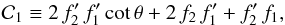 \appendix \setcounter{section}{1} \begin{eqnarray*} {\cal C}_1 \equiv 2\,f_2^\prime\,f_1^\prime\,{\rm cot}\,\theta + 2\,f_2\,f_1^\prime + f_2^\prime\,f_1 , \end{eqnarray*}