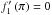 \hbox{$f_1^\prime\,(\pi)=0$}