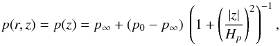 \begin{equation} \label{eq_pitchangle_z} p(r,z) = p(z) = p_\infty + (p_0 - p_\infty) \ \left( 1+ \left( \frac{|z|}{H_p} \right)^2 \right)^{-1} , \end{equation}