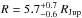 \hbox{$R=5.7^{+0.7}_{-0.6}~R_{\rm Jup}$}