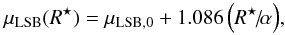 \begin{equation} {\mu_{\rm LSB}(R^{\star}) = \mu_{\rm LSB,0} + 1.086 \left( R^{\star}\!{/}\!\alpha \right)}, \end{equation}