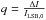 \hbox{${q= \frac{\Delta I}{I_{\rm{LSB,0}}}}$}