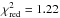 \hbox{$\chi^2_\mathrm{red}=1.22$}