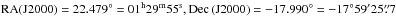 \hbox{${\rm RA}({\rm J}2000)= 22.479\degr = 01^{\rm h} 29^{\rm m} 55^{\rm s} , {\rm Dec\,(J}2000) =-17.990\degr = -17\degr 59' 25\farcs7$}