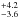 \hbox{$^{+4.2}_{-3.6}$}