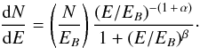 \begin{equation} \frac{{\rm d}N}{{\rm d}E} = \left( \frac{N}{E_B} \right) \frac{(E/E_{B})^{-(1\,+\, \alpha) }}{1 + (E/E_{B})^{ \beta}}\cdot \end{equation}