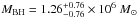 \hbox{$M_{\rm BH}=1.26^{+0.76}_{-0.76}\times 10^6~M_{\odot}$}