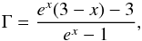\begin{equation} \label{eq:gamma} \Gamma = \frac{e^x(3-x)-3}{e^x-1}, \end{equation}