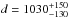 \hbox{$d=1030^{+150}_{-130}$}