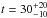 \hbox{$t=30^{+20}_{-10}$}