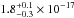 \hbox{$1.8^{+0.1}_{-0.3} \times 10^{-17}$}