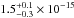 \hbox{$1.5^{+0.1}_{-0.3} \times 10^{-15}$}