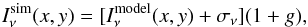 \appendix \setcounter{section}{2} \begin{equation} I_{\nu}^{\rm sim}(x,y)= [I_{\nu}^{\rm model}(x,y) +\sigma_{\nu}](1+g), \end{equation}