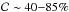 \hbox{$\mathcal{C}\sim40{-}85\%$}