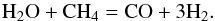 \begin{eqnarray*} \mathrm{H}_2\mathrm{O}+\mathrm{CH}_4=\mathrm{CO}+3\mathrm{H}_2. \end{eqnarray*}