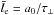 \hbox{$\bar l_{\rm e} = a_0/\tau_{\perp}$}