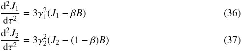 \begin{eqnarray} \label{eq::J1} &&\frac{{\rm d}^{2}\Ja}{{\rm d}\tau^{2}}=3\Ga^{2}(\Ja-\beta B) \\ \label{eq::J2} &&\frac{{\rm d}^{2}\Jb}{{\rm d}\tau^{2}}=3\Gb^{2}(\Jb-(1-\beta) B) \end{eqnarray}
