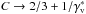\hbox{$C\to{2}/{3}+{1}/{\Gv^*}$}