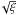 \hbox{$\!\sqrt{\xi}$}