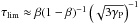 \hbox{$\taulim\approx\beta(1-\beta)^{-1}\left(\sqrt{3\Gp}\right)^{-1}$}