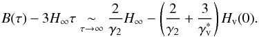 \begin{equation} B(\tau)-3H_{\infty}\tau\underset{\tau\to\infty}{\sim}\frac{2}{\Gb}H_{\infty}-\left(\frac{2}{\Gb}+\frac{3}{\Gv^{*}}\right)\Hv(0) . \end{equation}
