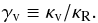 \begin{equation} \Gv\equiv\Kv/\Kr. \label{eq:Gv} \end{equation}