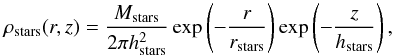 \begin{equation} \rho_{\rm stars}(r,z) = \frac{M_{\rm stars}}{2\pi h_{\rm stars}^2} \exp\left(-\frac{r}{r_{\rm stars}}\right) \exp\left(-\frac{z}{h_{\rm stars}}\right), \end{equation}