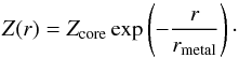 \begin{equation} Z(r) = Z_{\rm core}\exp\left(-\frac{r}{r_{\rm metal}}\right)\cdot \end{equation}